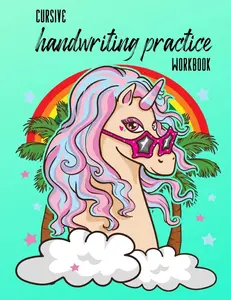 Cursive Handwriting Practice Workbook: Cursive Practice Paper Notebook with Unicorn Cover for 3rd and 4th Grade Kids - Double Lined Paper Composition ... - Joined Up Writing Practice Book for Girls