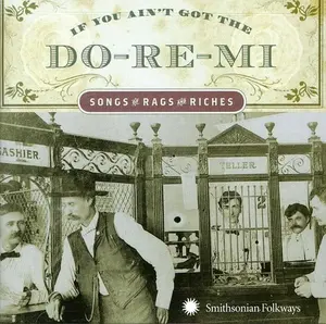 Various Artists - If You Ain't Got The Do-Re-Mi Songg Of Rags and Riches  [COMPACT DISC - CD]