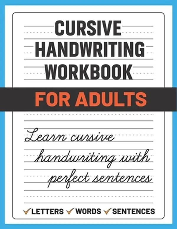 Cursive Handwriting Workbook for Adults: Learn and Practice Cursive Handwriting for Adults, (Adult Handwriting Paper) -- Sultana Publishing, Paperback