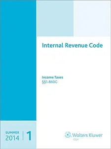 USED-Internal Revenue Code: Income, Estate, Gift, Employment and Excise Taxes, (Summer 2014 Edition) (2 Volume Set) by CCH Tax Law Editors (Unknown)