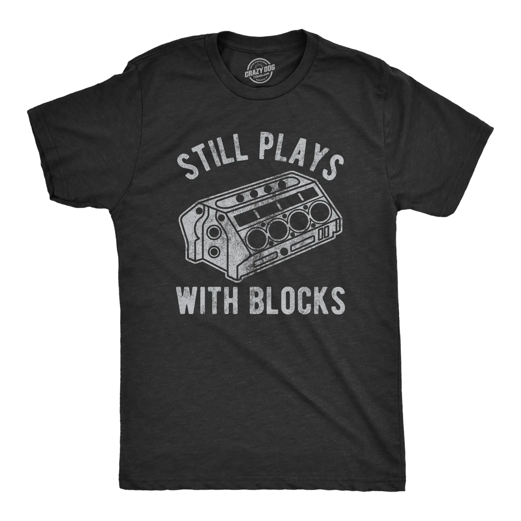 Mens Still Plays With Blocks T shirt Funny Car Mechanic Racing Garage Graphic Mens Funny T Shirts Cool Vintage Fashion T-Shirt Gift Classic Menswear Sarcastic Apparel for Men Funny Mechanic Short Sleeve Novelty Black