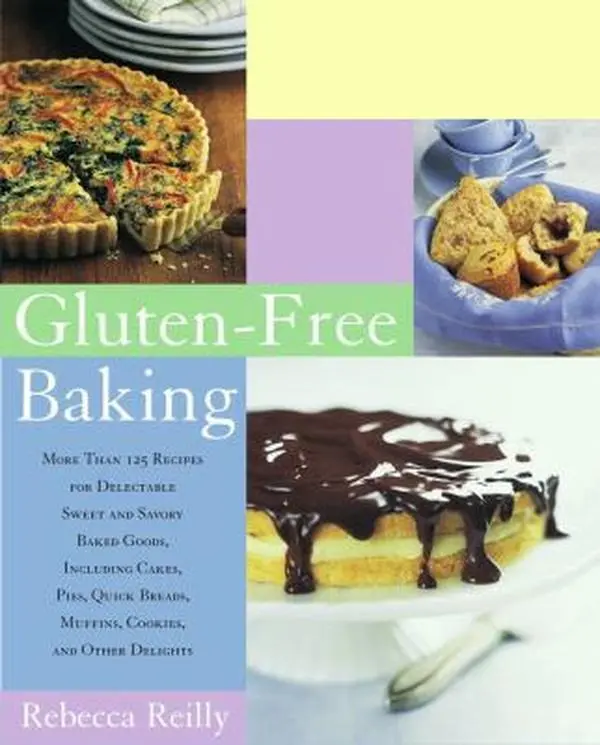 Used Book - Gluten-Free Baking: 125+ Sweet & Savory Baked Goods Recipes (Cakes, Pies, Quick Breads, Muffins, Cookies) by Rebecca Reilly (Paperback, Soft Covers, 1.26 lbs, Simon & Schuster, Gorgeous Color Photographs, Family-Friendly, English)