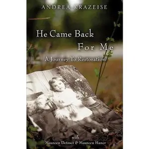 USED-He Came Back For Me by Krazeise, Andrea (Paperback)
