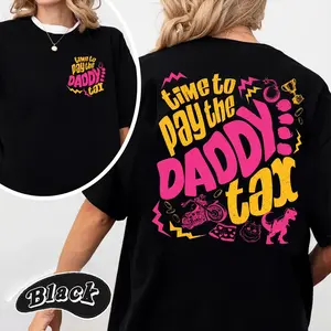 Dungeon Crawler Carl Daddy Tax Shirt, Ime To Pay Daddy Tax Fan Shirt, God Damnit Princess Donut Funny Shirt- Double Sided Printing - Unisex Tees