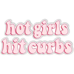 Hot Girls Hit Curbs Car Bumper Sticker, Waterproof Vinyl Decal, car decals, Decorative Sticker for Car, Truck, SUV, Window, Body, Cover Scratches, Sticker For Cars