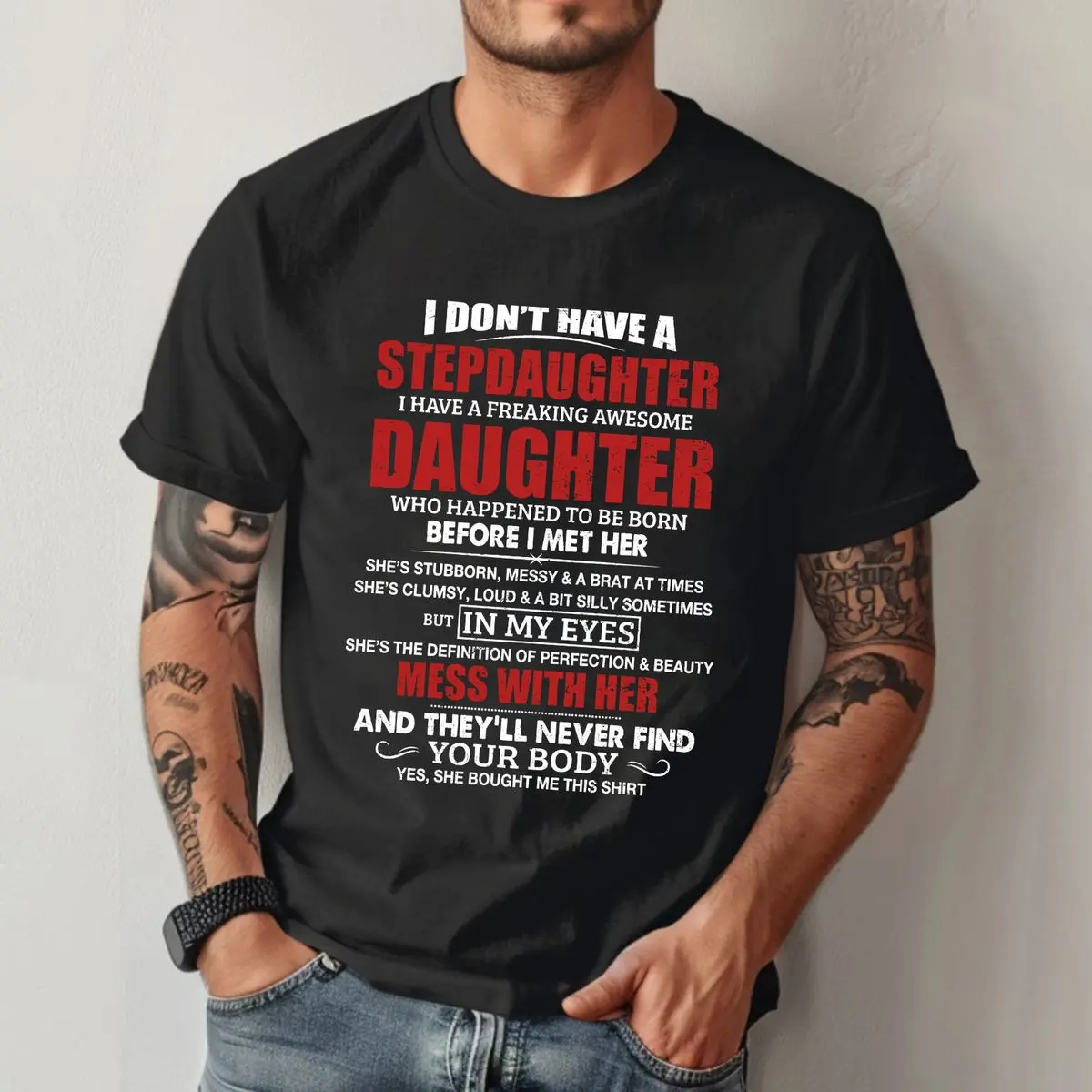 Funny Stepdad Shirt, Bonus Dad T Shirt, Stepdad Gift From Stepdaughter, Men's Graphic Hoodie, Husband Tee, Fathers Day Gift For Stepfather, Unisex Crewneck Pullover Tee, Classic Streetwear