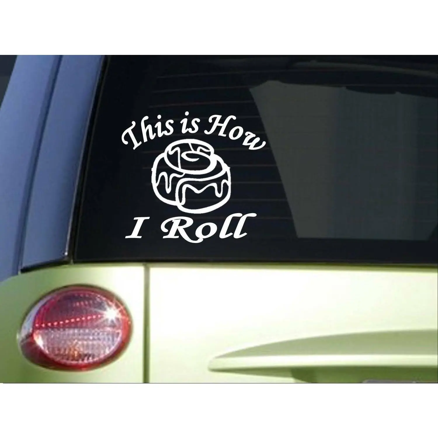 Cinnamon Roll *I892* 6 x 6 inch This is How I Roll Sticker decal