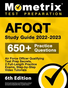 USED-AFOQT Study Guide 2022-2023 - Air Force Officer Qualifying Test Prep Secrets, 2 Full-Length Practice Exams, Step-by-Step Video Tutorials: [6th Edition by Matthew Bowling (Paperback)
