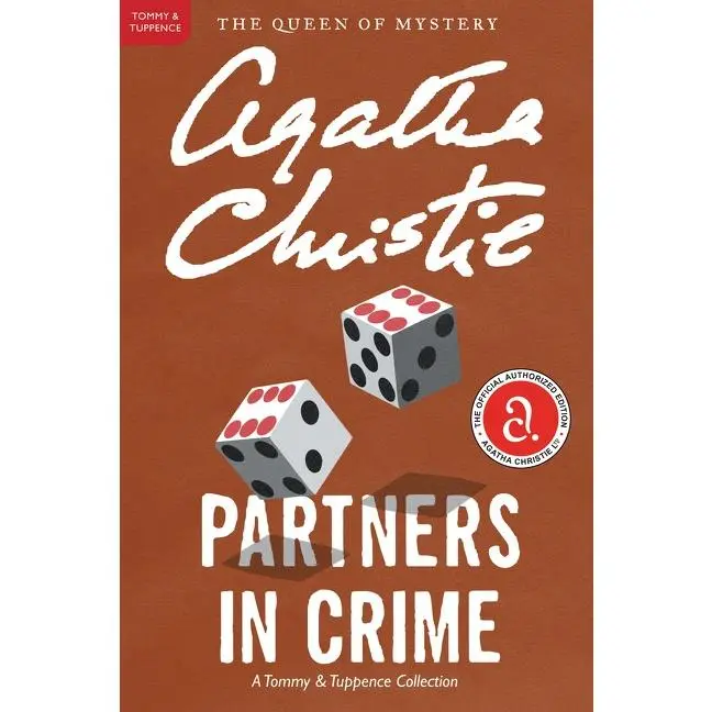 Partners in Crime: A Tommy and Tuppence Mystery: The Official Authorized Edition (Tommy & Tuppence Mysteries: Volume Number 2) by Agatha Christie [Paperback Book]
