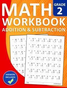 2nd Grade Addition and Subtraction Math Workbook With Answers: Math Practice Workbook For Grade 2 With 1680 Addition and Subtraction