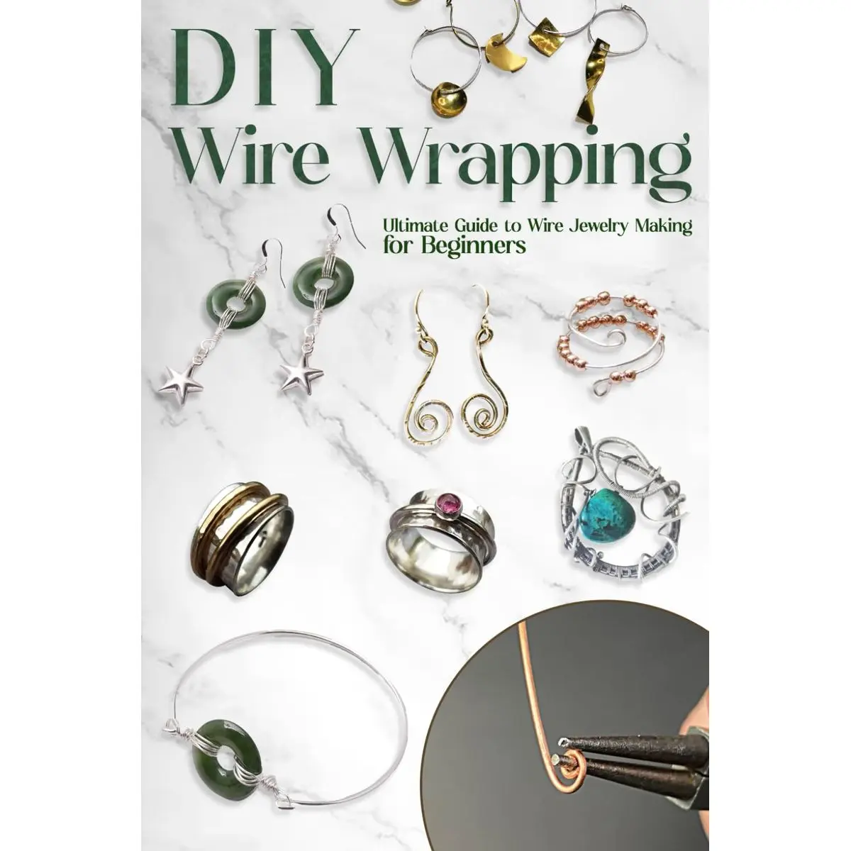 DIY Wire Wrapping: Ultimate Guide to Wire Jewelry Making for Beginners: DIY Jewelry Wire Wrapping Tutorials Paperback – February 2, 2024