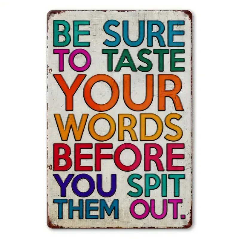 "Be Sure To Taste Your Words" Colorful Quote Metal Sign, Vintage Aluminum Wall Decor Plaque, 8x12 Inch Inspirational Sign for Office, Home, Room