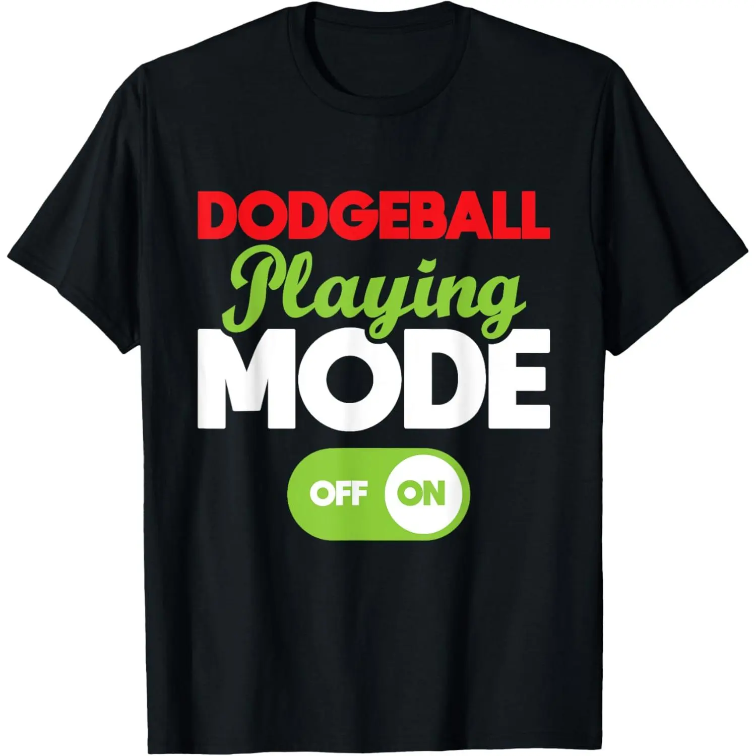 Women's Dodgeball Graphic T-Shirt, Casual "Playing Mode On" Print, Soft 100% Cotton Short Sleeve Basic Top, Made in USA, Shortsleeve, Round Neck, Simple, Straight, Comfortable, Everyday, Printed, Digital Print