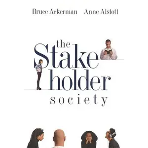 USED-The Stakeholder Society by Ackerman, Bruce (Paperback)