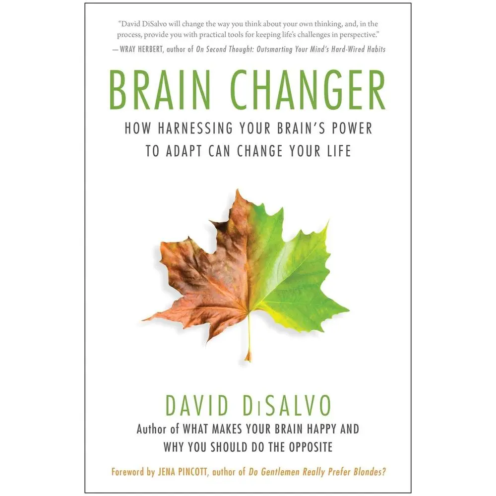 USED-Brain Changer: How Harnessing Your Brain's Power to Adapt Can Change Your Life by DiSalvo, David (Paperback)