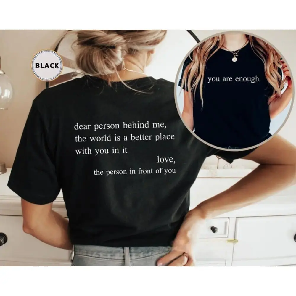 Unisex Graphic Tee Dear Person Behind Me Inspirational Quote Print Double Sided Be Kind Positive Message Oversized T Shirt Casual Streetwear Style Crewneck Short Sleeve Soft Cotton Breathable Loose Fit Daily Wear Trendy Aesthetic Gift Top