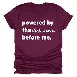 Powered by The Black Women Before Me