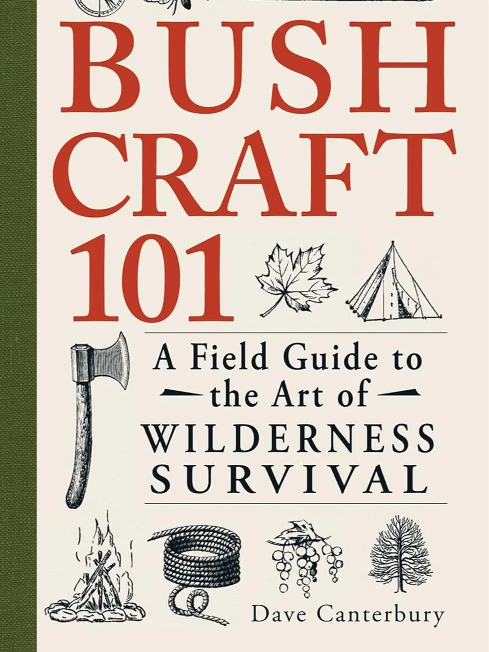 Bushcraft 101: A Field Guide to the Art of Wilderness Survival (Bushcraft Survival Skills Series) Paperback