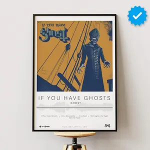 Ghost Poster | If You Have Ghosts Poster | Album Poster Prints | Wall Decor Posters | Album Cover | Metal Music Poster
