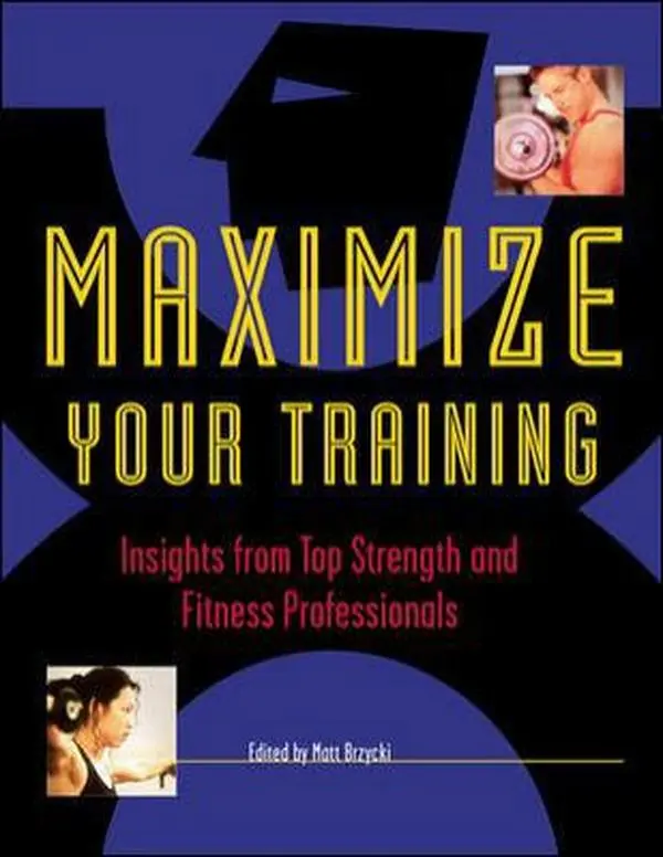 USED Book - Maximize Your Training by Matt Brzycki (Paperback) - english