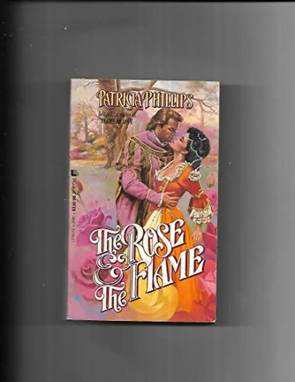 USED-The Rose & the Flame by Patricia Phillips (Paperback)
