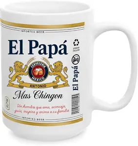 El Papa El Abuelo El Tio Coffee Mug, Yo Soy El Papá Mas Chingon Mug, Mexican Beer Style Custom Name Mug, Father's Day Beer Lovers Gift Mug for Dad Papá, Best Dad Ever Mug for Mexico El Papá 15oz