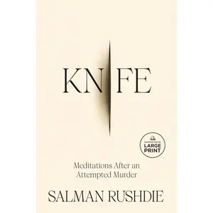 USED-Knife: Meditations After an Attempted Murder by Rushdie, Salman (Paperback)