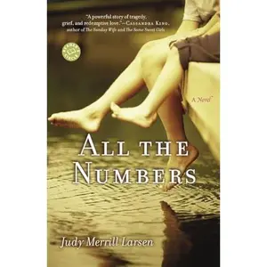 USED-All the Numbers: A Novel by Judy Merrill Larsen (Paperback)
