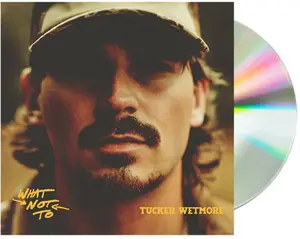 Tucker Wetmore - What Not To  [COMPACT DISC - CD] Explicit