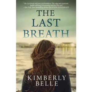 USED-The Last Breath by Belle, Kimberly (Paperback)