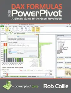 USED-DAX Formulas for PowerPivot: A Simple Guide to the Excel Revolution by Rob Collie (Paperback)