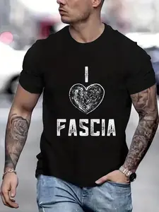 100% cotton I Love Fascia Therapy Myofascial Release Massage Therapist Printed T-shirt, Short-sleeved Crew Neck Casual Top, Suitable For All Seasons, Men's Wear