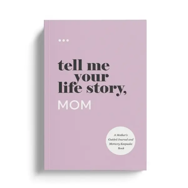Tell Me Your Life Story, Mom. The Perfect Gift for Mom.