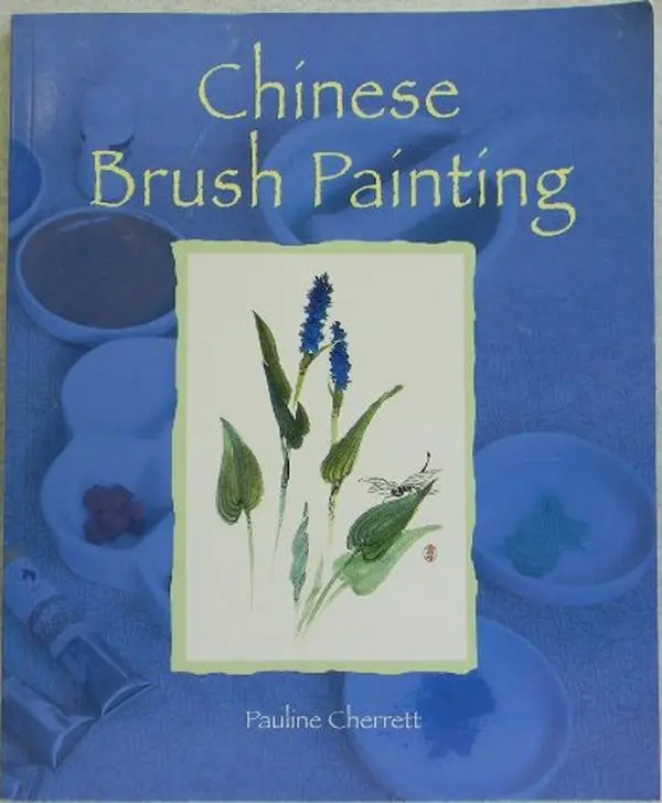 Used Chinese Brush Painting Art Tutorial Book by Pauline Cherrett, Paperback, Published by Sterling Pub.