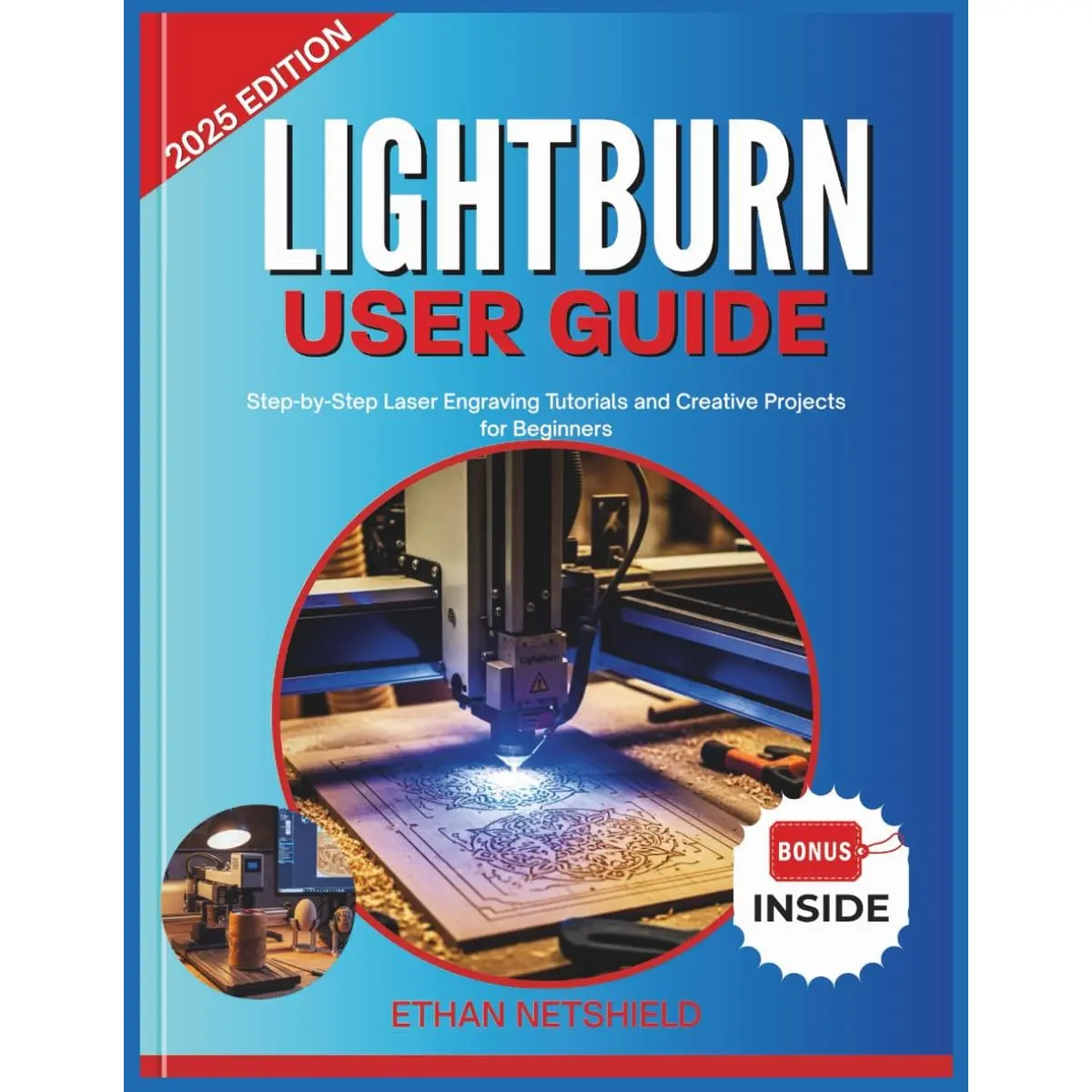 LIGHTBURN USER GUIDE: Step-by-Step Laser Engraving Tutorials and ...