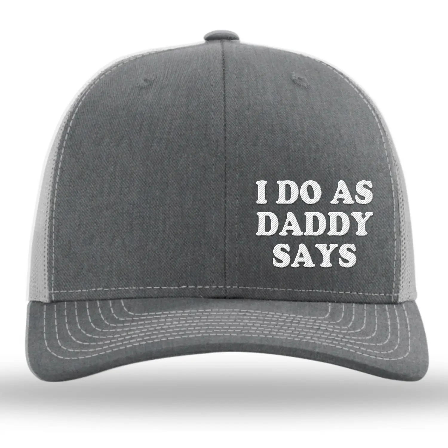 I Do As Daddy Says Embroidery Richardson Hat (AFL-15)