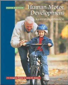 USED-Human Motor Development: A Lifespan Approach: Fifth Edition by V. Gregory Payne (Hardcover)
