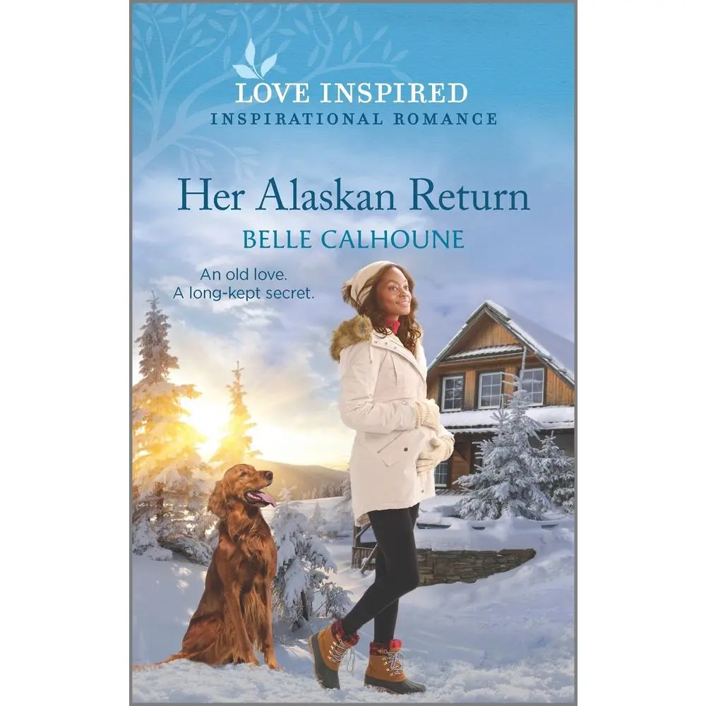 USED-Her Alaskan Return: An Uplifting Inspirational Romance by Calhoune, Belle (Mass Market Paperback)