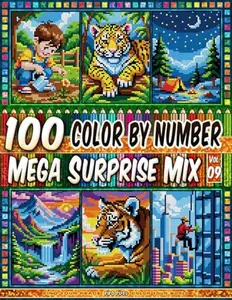 100 Color by Number - Mega Surprise Mix - Vol. 09: 100 Designs in Pixel Art - Relaxing And Enjoyable Coloring Experience