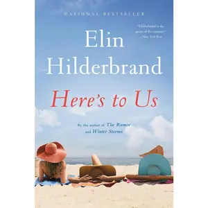USED-Here's to Us by Hilderbrand, Elin (Paperback)