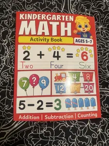 Kindergarten Math Activity Book: Addition, Subtraction, Learn to Count, Number Tracing, Money, Time, Word Problems & More | Kids Learning Activity ... Math Workbook for Kids Ages 5 to 7 Paperback