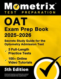 USED-OAT Exam Prep Book 2025-2026 - 3 Full-Length Practice Tests, 100+ Online Video Tutorials, Secrets Study Guide for Optometry Admission: [5th Edition] by Matthew Bowling (Paperback)