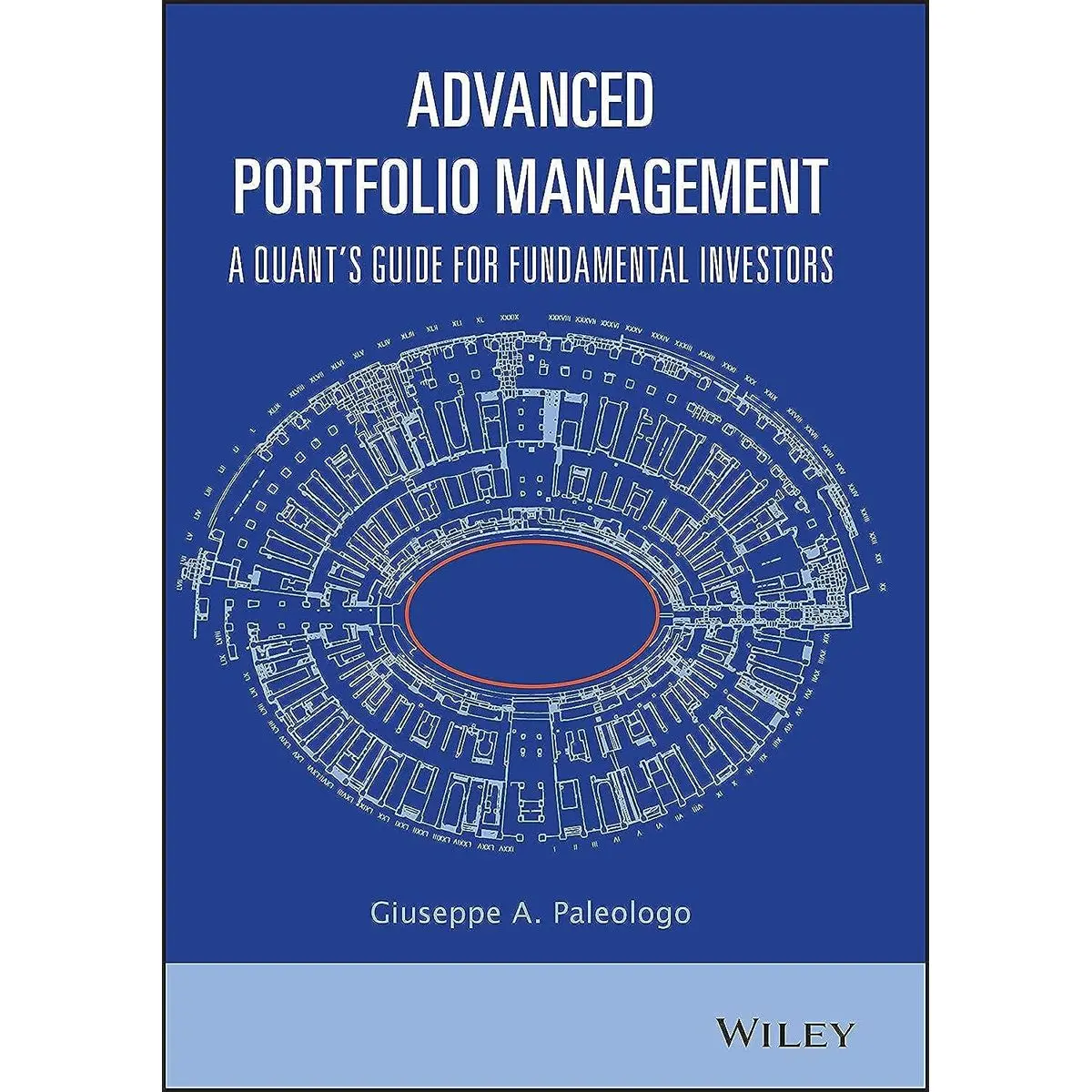 Advanced Portfolio Management: A Quant's Guide for Fundamental Investors 1st Edition