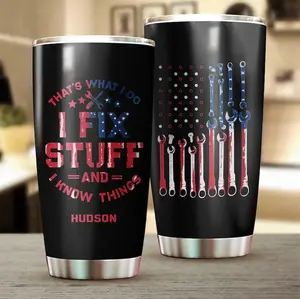 Personalized Mechanic Tumbler American Flag Wrench Design, Thats What I Do I Fix Stuff And I Know Things, Custom Name Gift For Dad Husband