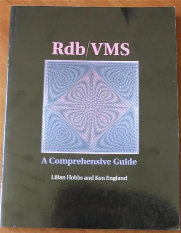 USED Book - Rdb/VMS A Comprehensive Guide by Lilian Hobbs (Paperback) - english