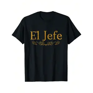 Classic Cotton Short Sleeve Tee, El Jefe The Boss In Spanish Funny Mexican Boss Gift T-Shirt Print, Crew Neck Design For Outdoor Adventures, Journeys, Hiking, And Everyday Use