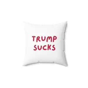 Trump Sucks | Spun Polyester Square Pillow
