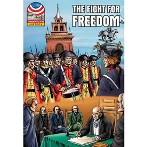 USED-Fight for Freedom: 1750-1783- Graphic U.S. History (Saddleback Graphic: U.s. History) by Saddleback Educational Publishing (Paperback)