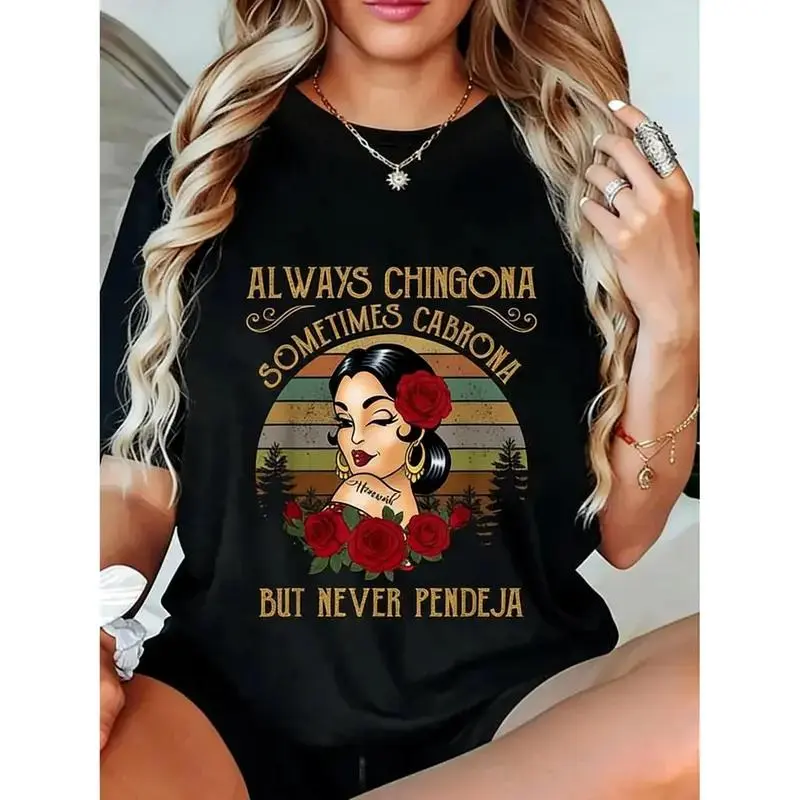 Cotton Unisex TShirt Featuring Bold Messages Always Chingona Sometimes Cabrona But Never Pendeja Casual Top