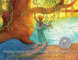 USED-Finding God in All I See, Finding God in You and Me by Weber, Maryellen (Hardcover)